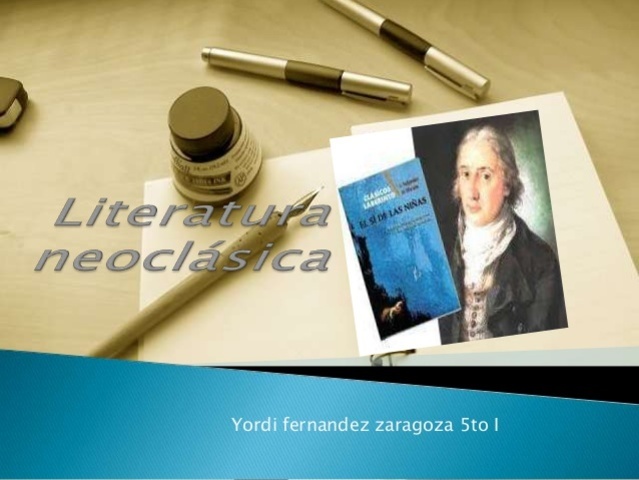 LITERATURA NEOCLASICA