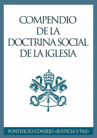 Compendio de la Doctrina Social de la Iglesia