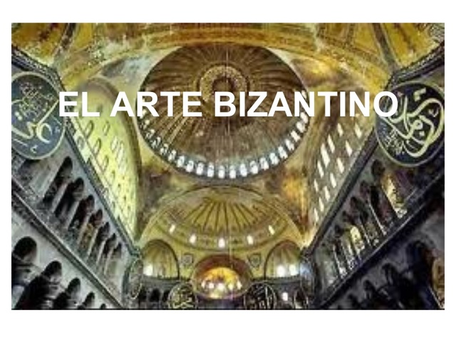 Arte Bizantina ( Inicio idade Media V- XV)