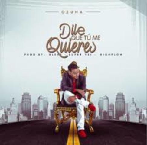 dile que tu me quieres