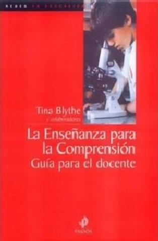 Tina Blythe: Enseñanza para la Comprensión.