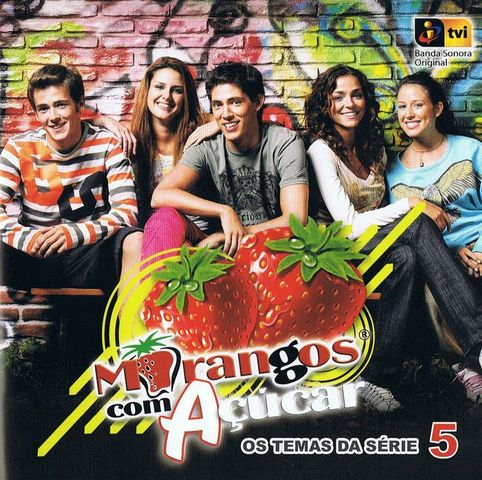 Série 5 - Morangos com Açúcar - Geração Rebelde