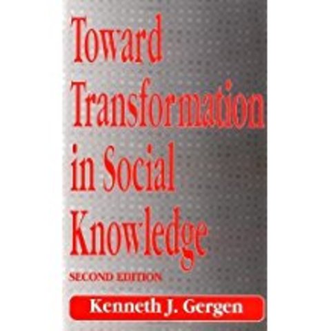 kenneth Gergen publica Toward transformation in social knowledge, un libro de un rigor epistemológico y de una densidad filosófica poco habituales- en el ámbito do la Psicología Social