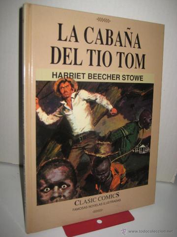 La Cabaña del Tío Tom, de Harriet Beecher Stowe
