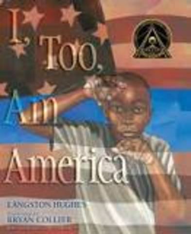 I, Too -Written by Langston Hughes, Illustrated by Bryan Collier