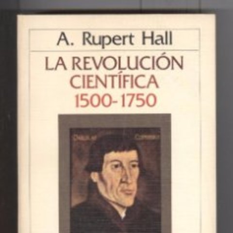 La revolución científica, libro de A. Rupert Hall