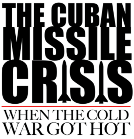 Cuban Missile Crisis
