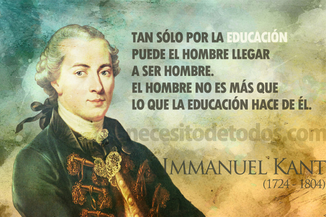 Enmanuel Kant: "se trata de que el niño aprenda a pensar"- y no de adiestrarlo