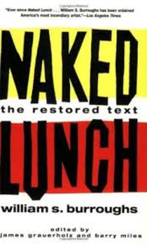 William S. Burroughs's The Naked Lunch Is Published.