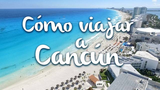 viaje a Cancun