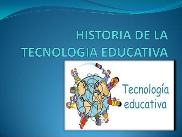LINEA DE TIEMPO-HITOS DE LA TECNOLOGÍA EDUCATIVA