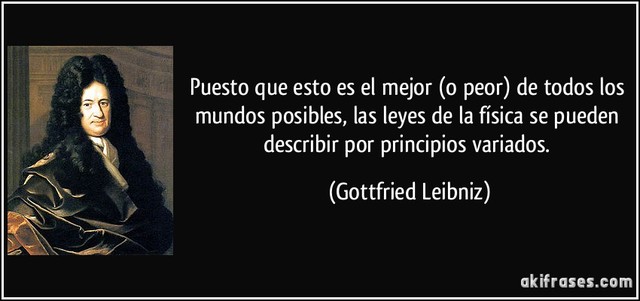 El mejor de los mundos posibles (Leibniz)
