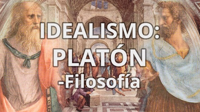 Platón-Idealismo-Filosofía