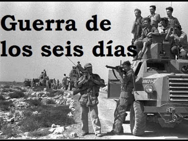 La Guerra De Los Seis Días