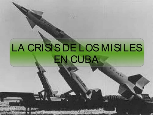"Crisis de los misiles de Cuba"