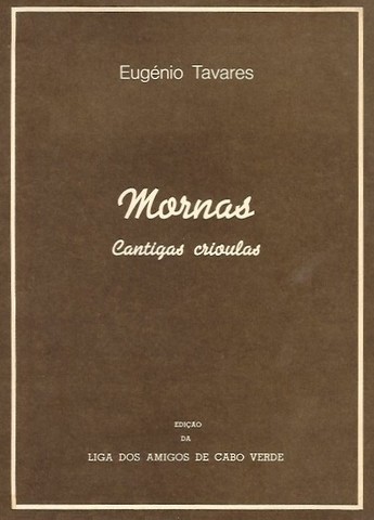 Publicação da obra "Mornas-cantigas crioulas" de Eugénio Tavares