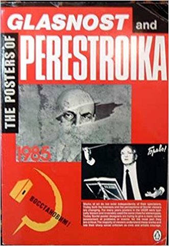 Glasnost and Perestroika