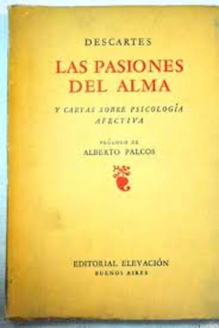 René Descartes pública “Las Pasiones del Alma” allí explica que hay seis pasiones, las cuales no son nada mas que impresiones difíciles de olvidar
