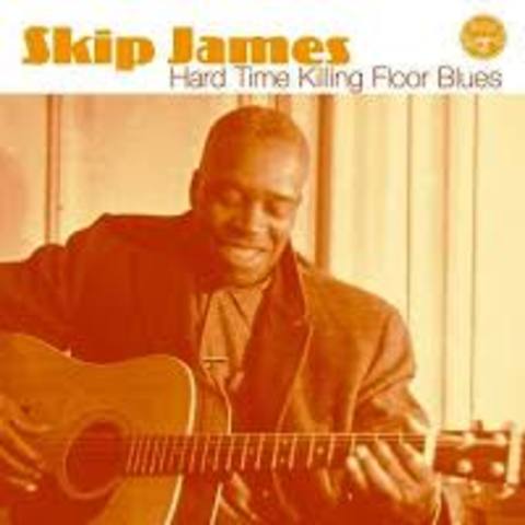 Hard Time Killin Floor Blues, Skip James