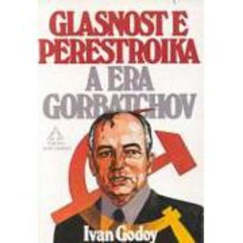 Glasnost & Perestroika