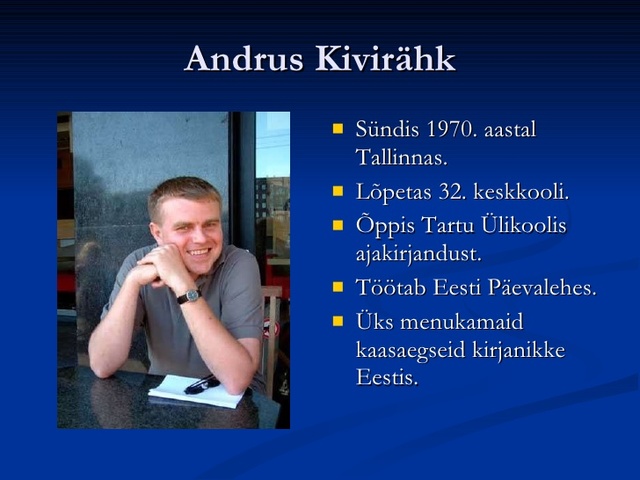 Millal hakkas Andrus Kivirähk kirjanikuks