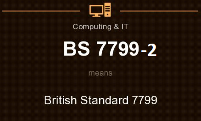 BS 7799 - 2 (British Standar)