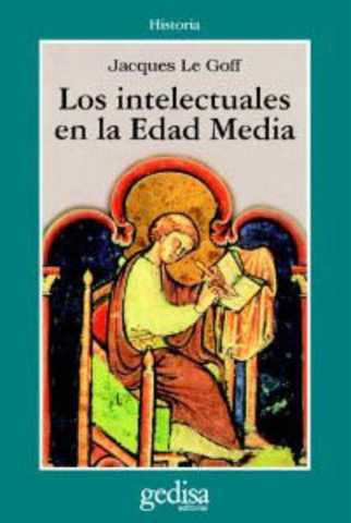 Le Goff Jacques publica Los intelectuales en la edad media.