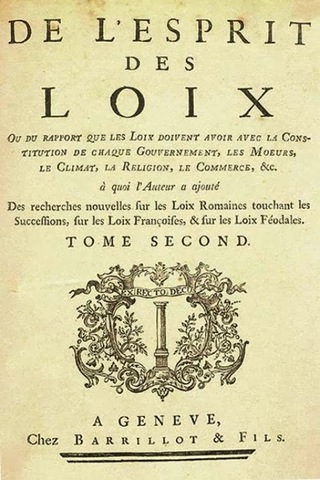 Montesquieu publica su obra El espéritu de las leyes, en el cual fomenta la separación de poderes del estado