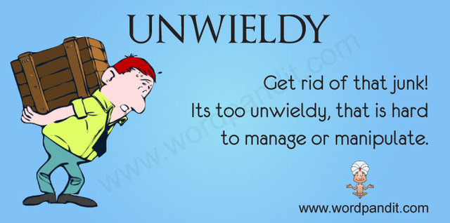 Unwieldy