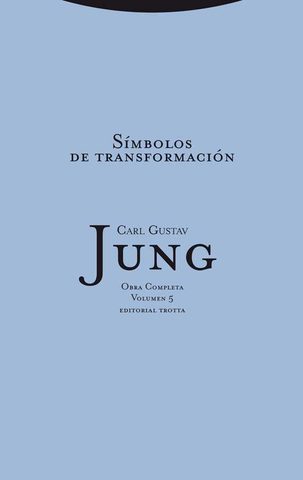 Jung: "Símbolos de transformación"