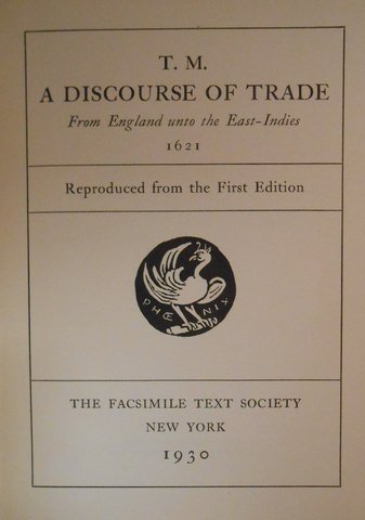 A Discourse of Trade from England Unto the East Indies.