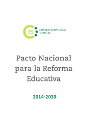Características, bases ideológicas que las fundamentan y contexto de la Reforma Educativa, atendiendo al pacto nacional para la Reforma Educativa. 2014/2030