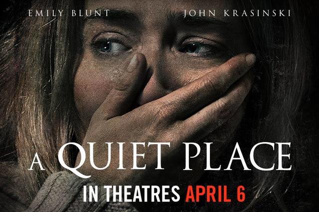 Scariest movie 2018—>A quite place
