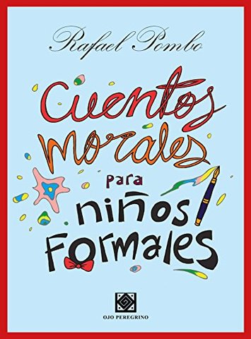 Rafael Pombo cuentos morales su primera obra