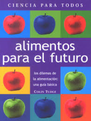 Los alimentos para el futuro.