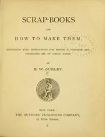 E.W. Gurley publica Scrapbooks and How to Make Them
