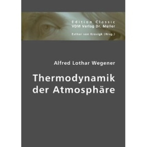 Publicación de la obra Thermodynamik der Atmosphäre (1911, en alemán).