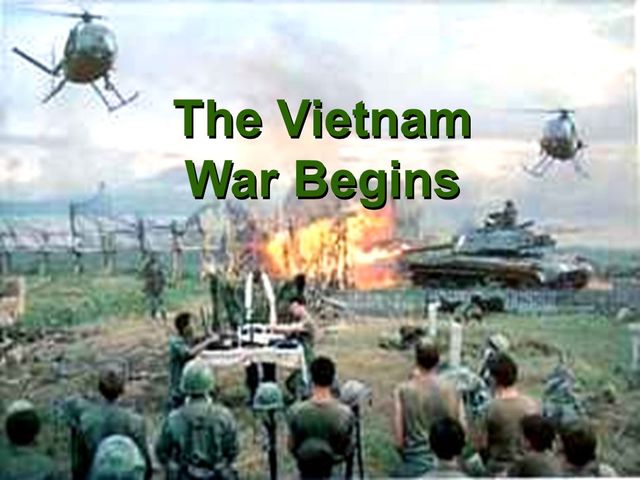 Vietnam War Begins