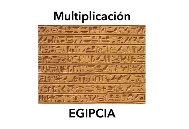 Multiplicación Egipcia