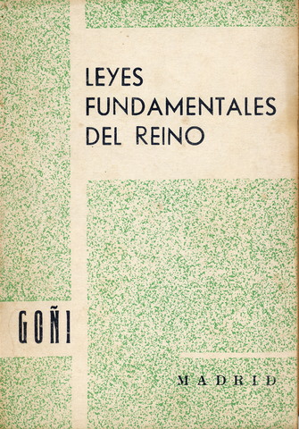 Creación de la Ley Fundamental del movimiento nacional