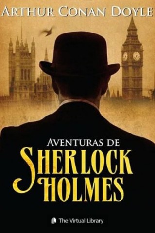 "LAS AVENTURAS DE SHERLOCK HOLMES" ARTHUR CONAN DOYLE