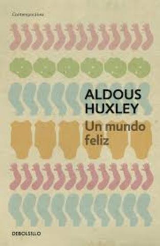 "Un mundo feliz" Huxley