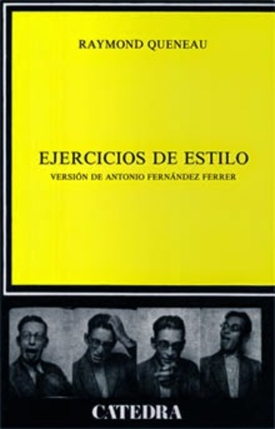 Raimond Queneau: "Ejercicios de estilo".
