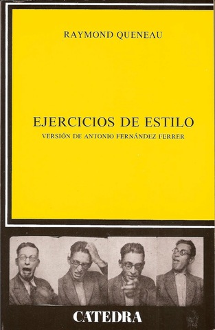 "Ejercicios de estilo" Raymond Queneau