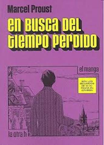 Marcel Proust " En busca del tiempo perdido "