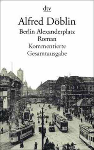 Alfred Döblin; "Berlín Alexanderplatz"