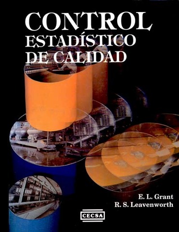 Se publican los textos clásicos de control estadístico de calidad de Eugene Grant y A. J. Duncan