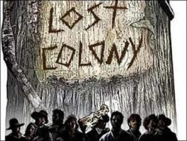 Roanoke Colony disappeared and is  now called the "lost colony."
