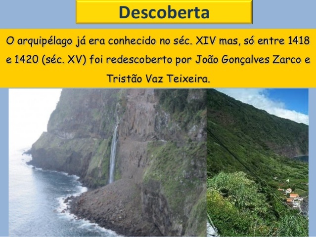 Redescoberta das ilhas de Porto Santo e Madeira