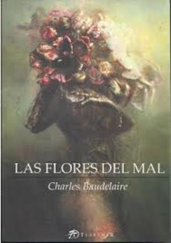 Charles Baudelaire:  " Las flores del mal "